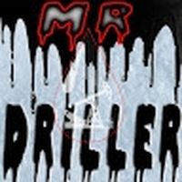 Mr. DRILLER